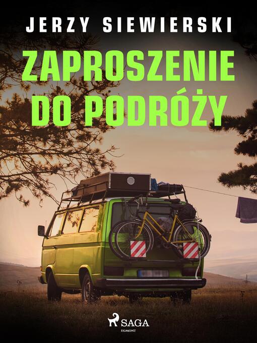 Title details for Zaproszenie do podróży by Jerzy Siewierski - Available